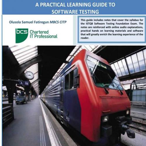 Practical Learning Guide to Software Testing, A