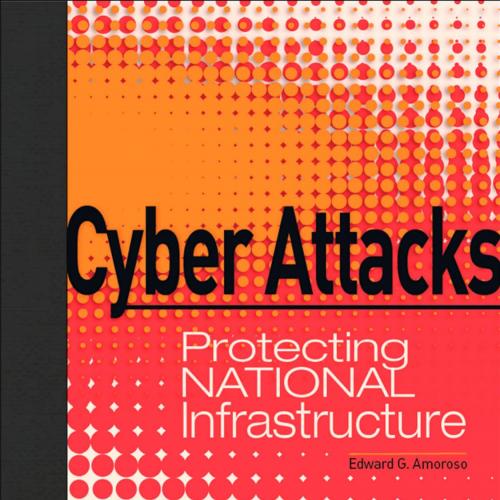 Cyber Attacks Protecting National Infrastructure