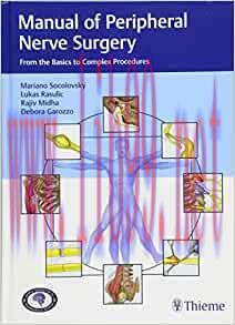 [AME]Manual of Peripheral Nerve Surgery: From_ the Basics to Complex Procedures, 1st edition (E...