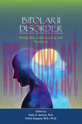 [AME]Bipolar II Disorder: Recognition, Understanding, and Treatment (Original PDF)