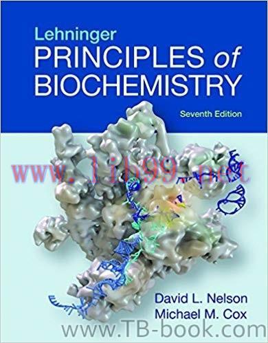 Lehninger Principles of Biochemistry Seventh 7th Edition by David L. Nelson 答案