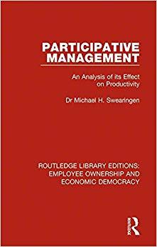 (PDF)Participative Management An Analysis of its Effect on Productivity (Routledge Library Edit...