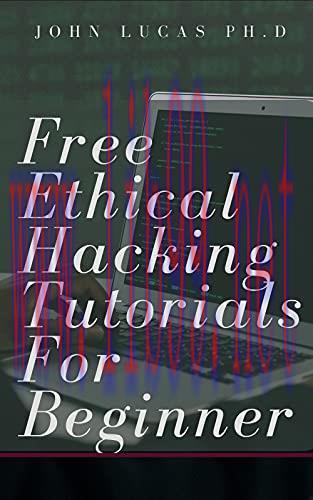 [FOX-Ebook]Free Ethical Hacking Tutorials for Beginner: Learn Basics of Hacking