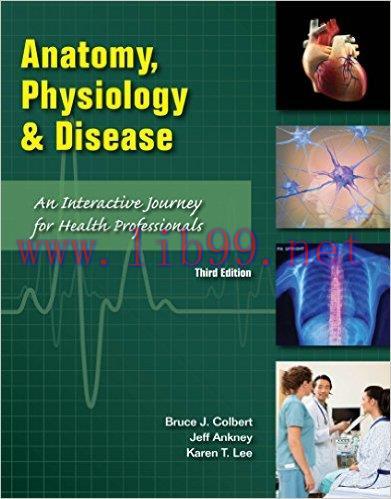 [AME]Anatomy, Physiology, and Disease: An Interactive Journey for Health Professions (2nd Editi...