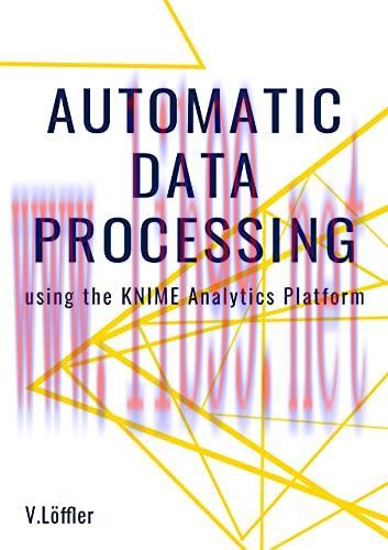 [FOX-Ebook]Automatic data processing using the KNIME Analytics Platform