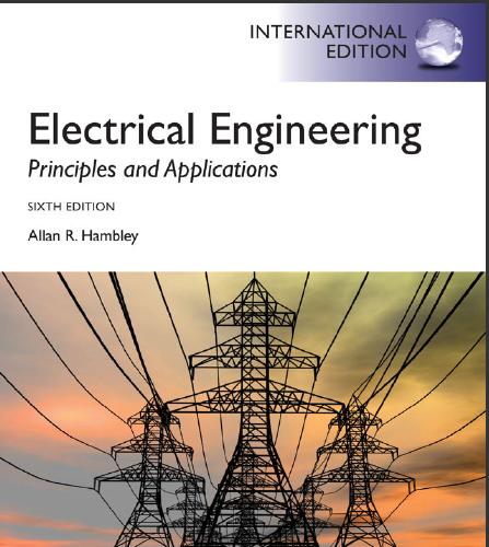 (Solution Manual)Electrical Engineering Principles & Applications 6th International Edition.rar
