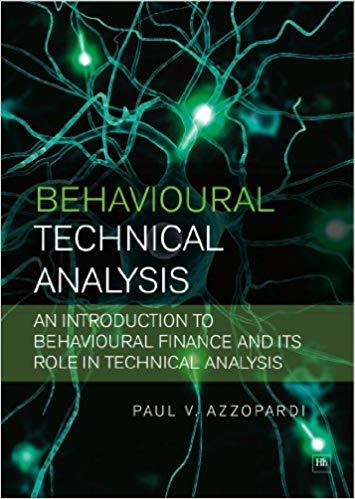 (PDF)Behavioural Technical Analysis An introduction to behavioural finance and its role in tech...