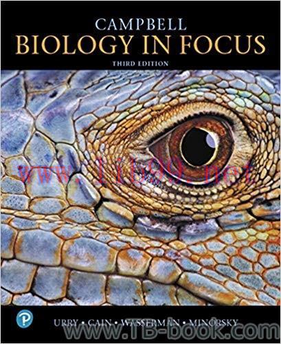 Solution Manual for Campbell Biology in Focus 3rd Edition by Lisa A. Urry