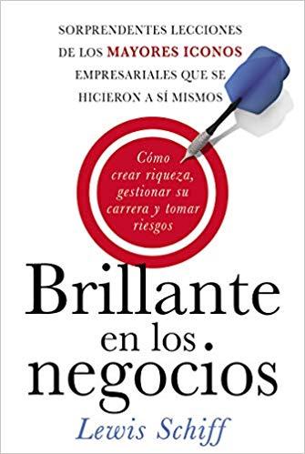 (PDF)Brillante en los negocios C&oacute;mo crear riqueza, gestionar su carrera (Spanish Edition)