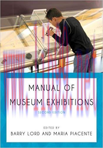 Manual of Museum Exhibitions 2nd Edition,