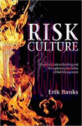(PDF)Risk Culture: A Practical Guide to Building and Strengthening the Fabric of Risk Managemen...