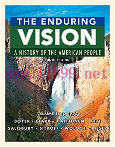(PDF)The Enduring Vision: A History of the American People, Volume 1: To 1877 9th Edition