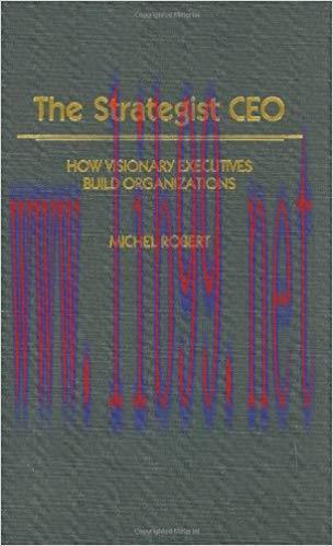 (PDF)The Strategist CEO: How Visionary Executives Build Organizations