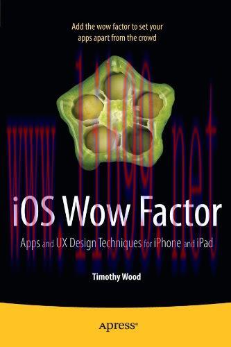 [FOX-Ebook]iOS Wow Factor: UX Design Techniques for iPhone and iPad