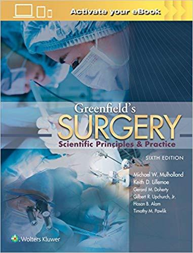 Greenfield&rsquo;s Surgery - Scientific Principles and Practice, 6th Edition