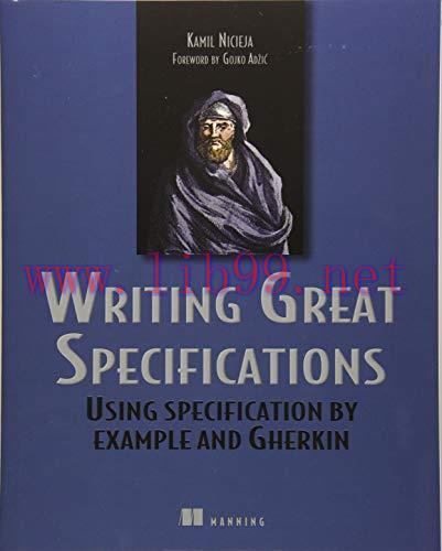 [FOX-Ebook]Writing Great Specifications: Using Specification By Example and Gherkin