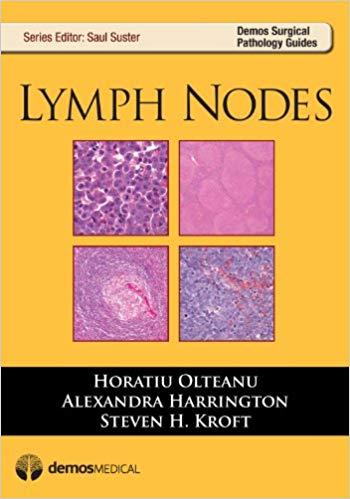 Lymph Nodes (Demos Surgical Pathology Guides) 1st Edition