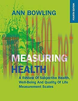 (PDF)MEASURING HEALTH: A REVIEW OF SUBJECTIVE HEALTH, WELL-BEING AND QUALITY OF LIFE MEASUREMEN...