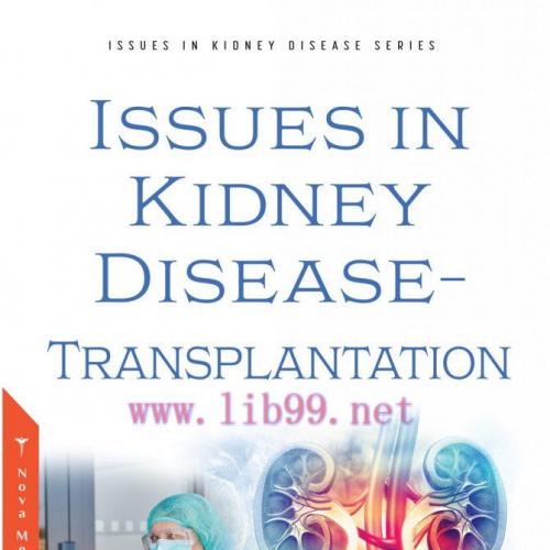 [AME]Issues in Kidney Disease &ndash; Transplantation (Original PDF From_ Publisher)