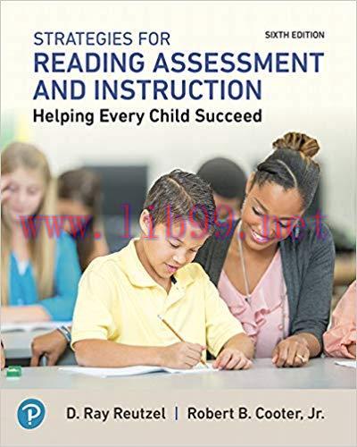 [PDF]Strategies for Reading Assessment and Instruction, 6th Edition [D. Ray Reutzel]