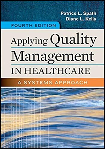 Applying Quality Management in Healthcare A Systems Approach, 4e