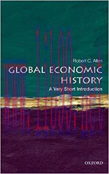 Global Economic History: A Very Short Introduction (Very Short Introductions Book 282) 1st Edit...