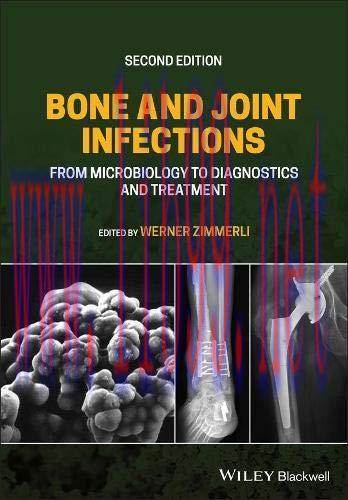 [AME]Bone and Joint Infections: From_ Microbiology to Diagnostics and Treatment, 2nd edition (O...