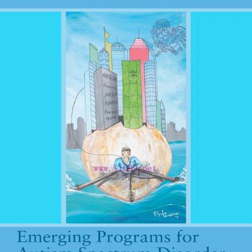 [AME]Emerging Programs for Autism Spectrum Disorder: Improving Communication, Behavior, and Fam...