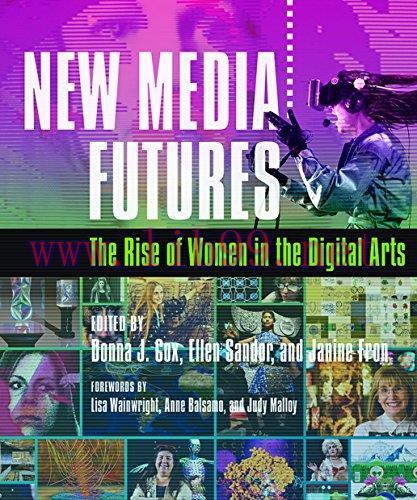 (PDF)New Media Futures: The Rise of Women in the Digital Arts