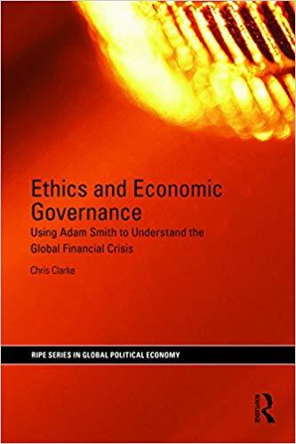 (PDF)Ethics and Economic Governance Using Adam Smith to understand the global financial crisis ...