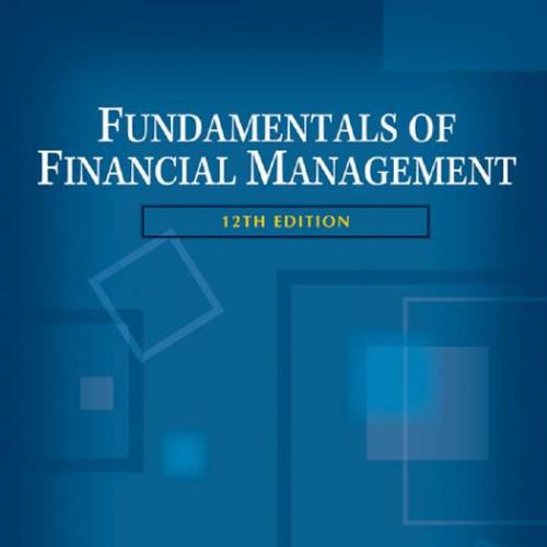 Fundamentals of Financial Management (12th edition) - Eugene F. Brigham