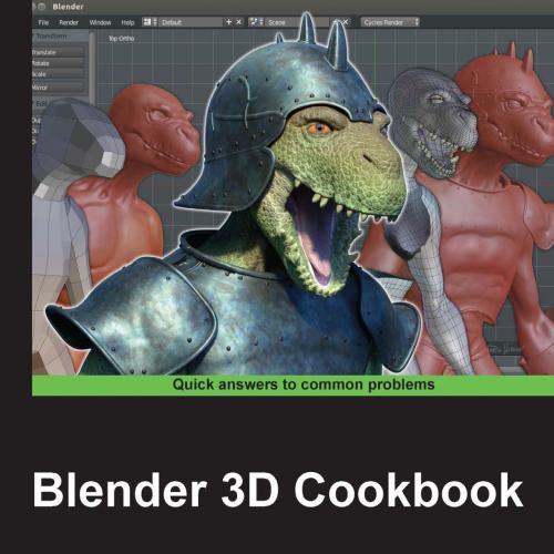 Blender 3D Cookbook