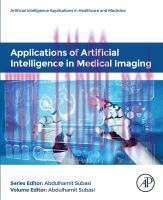[PDF]Applications of Artificial Intelligence in Medical Imaging