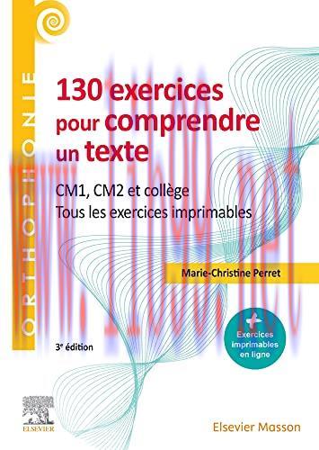 [AME]130 exercices pour comprendre un texte: CM1 &ndash; CM2, coll&egrave;ge &ndash; Tous les exercices imprimable...