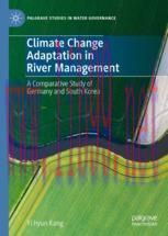 [PDF]Climate Change Adaptation in River Management: A Comparative Study of Germany and South Ko...