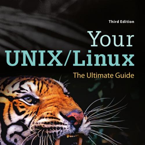 Your UNIX-Linux,The Ultimate Guide 3rd Edition - Wei Zhi