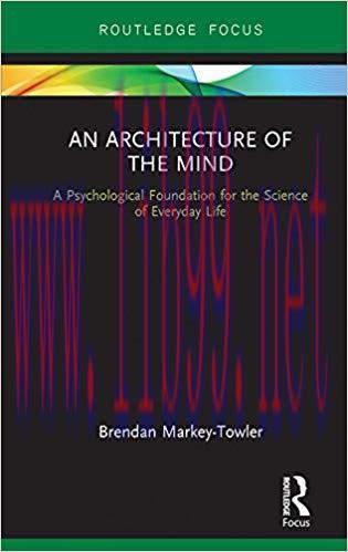 (PDF)An Architecture of the Mind: A Psychological Foundation for the Science of Everyday Life 1...