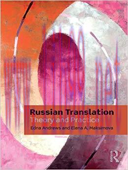 Russian Translation: Theory and Practice (Thinking Translation) 1st Edition,