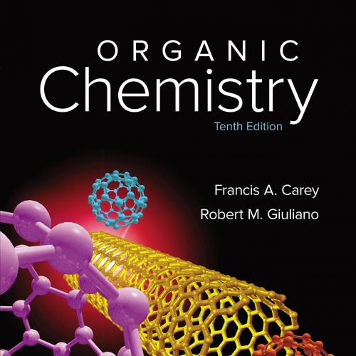 Organic Chemistry, 10th Edition by Francis A Carey