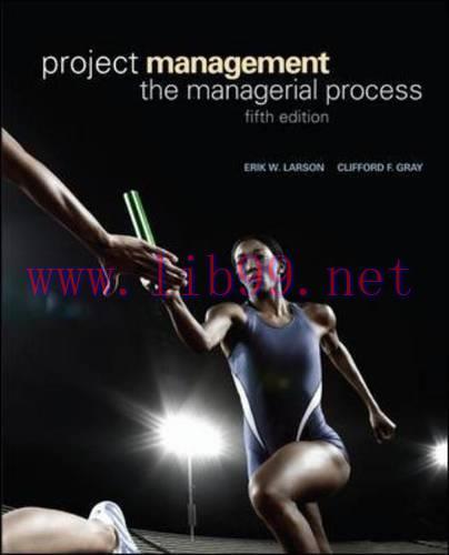 [FOX-Ebook]Project Management: The Managerial Process, 5th Edition
