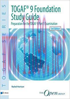 TOGAF&reg; 9 Foundation Study Guide &ndash; 3rd Edition 3rd Edition,