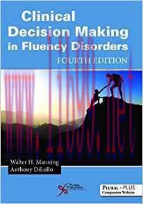 [PDF]Clinical Decision Making in Fluency Disorders 4E