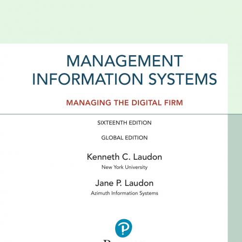 Management Information Systems_ Managing the Digital Firm 16th Global Edition By_ Kenneth C. La...