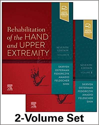 Rehabilitation of the Hand and Upper Extremity, 2-Volume Set 7th Edition