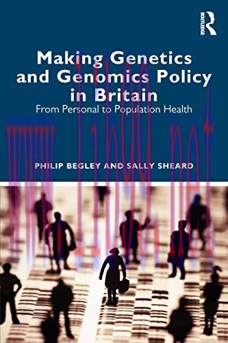 [AME]Making Genetics and Genomics Policy in Britain: From_ Personal to Population Health (EPUB)