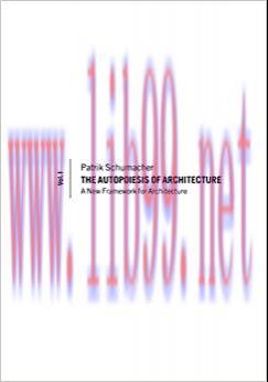 (PDF)The Autopoiesis of Architecture, Volume I: A New Framework for Architecture