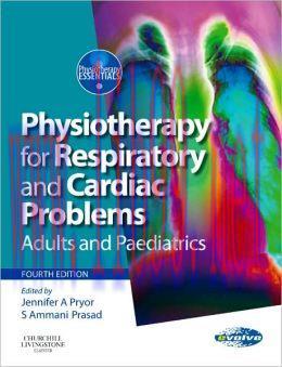 [AME]Physiotherapy for Respiratory and Cardiac Problems: Adults and Paediatrics, 4th Edition