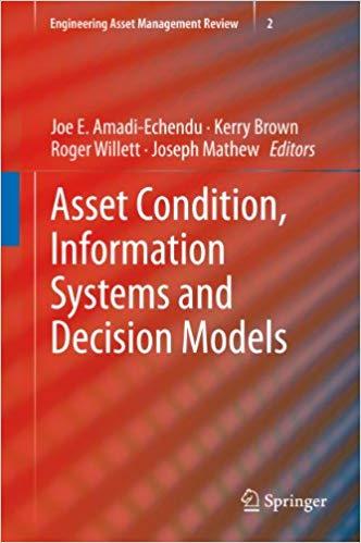 (PDF)Asset Condition, Information Systems and Decision Models (Engineering Asset Management Rev...