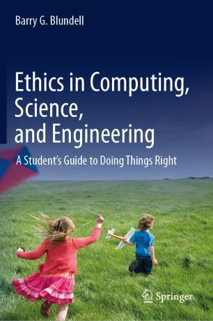 Ethics in Computing, Science, and Engineering