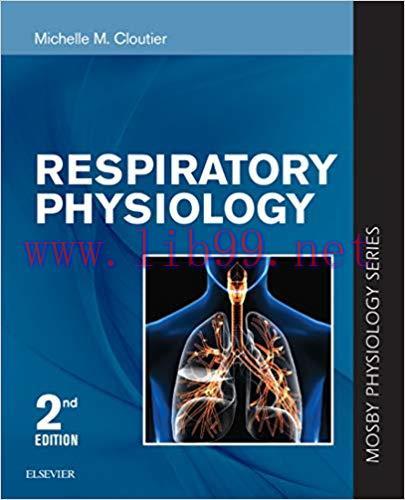 [AME]Respiratory Physiology: Mosby Physiology Series (Mosby&rsquo;s Physiology Monograph), 2nd Editio...